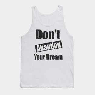 Senior 2022  don't abandon your dream / Believe In Yourself Tank Top